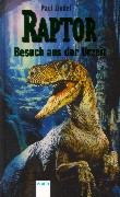 Raptor. Besuch aus der Urzeit